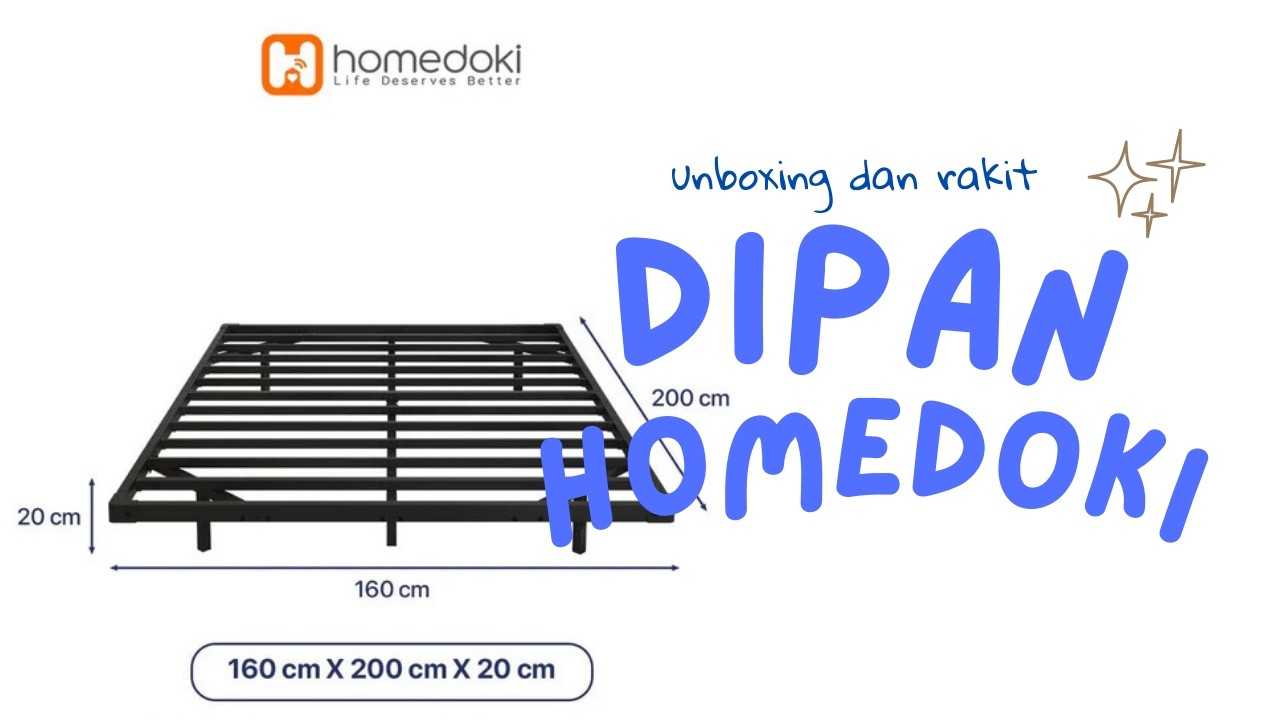 unboxing dan rakit HOMEDOKI SERIES BED 160x200
