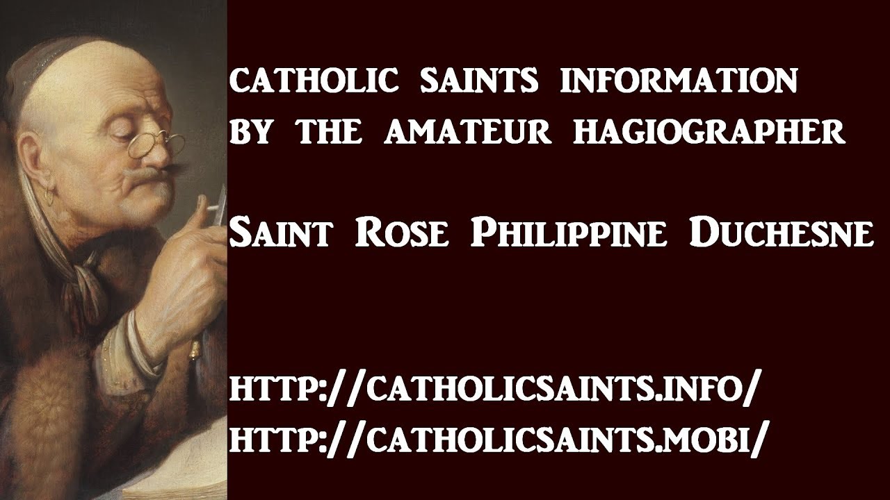 Catholic Saints Information, Saint Rose Philippine Duchesne