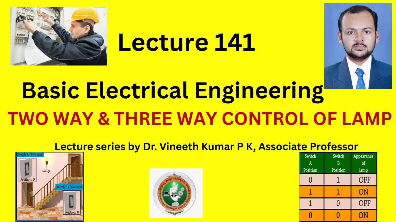 Two way and three way control of lamp | Basic Electrical Engineering | Domestic wiring| VTU BE