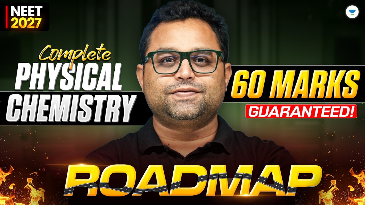 NEET 2027 Physical Chemistry Masterplan | Complete Roadmap | 60 Marks Guaranteed | AKM Sir