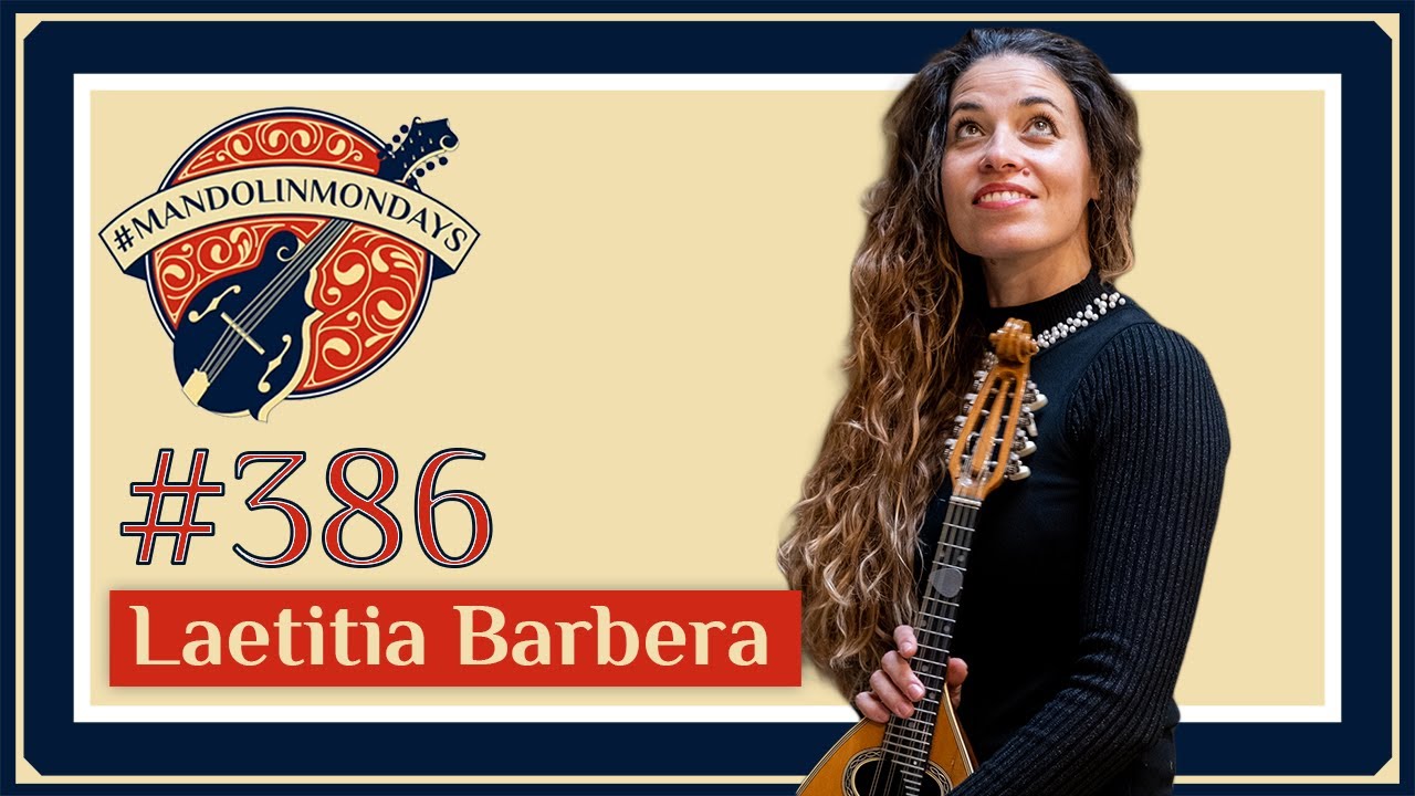 Mandolin Mondays Featuring Laetitia Barbera /// 