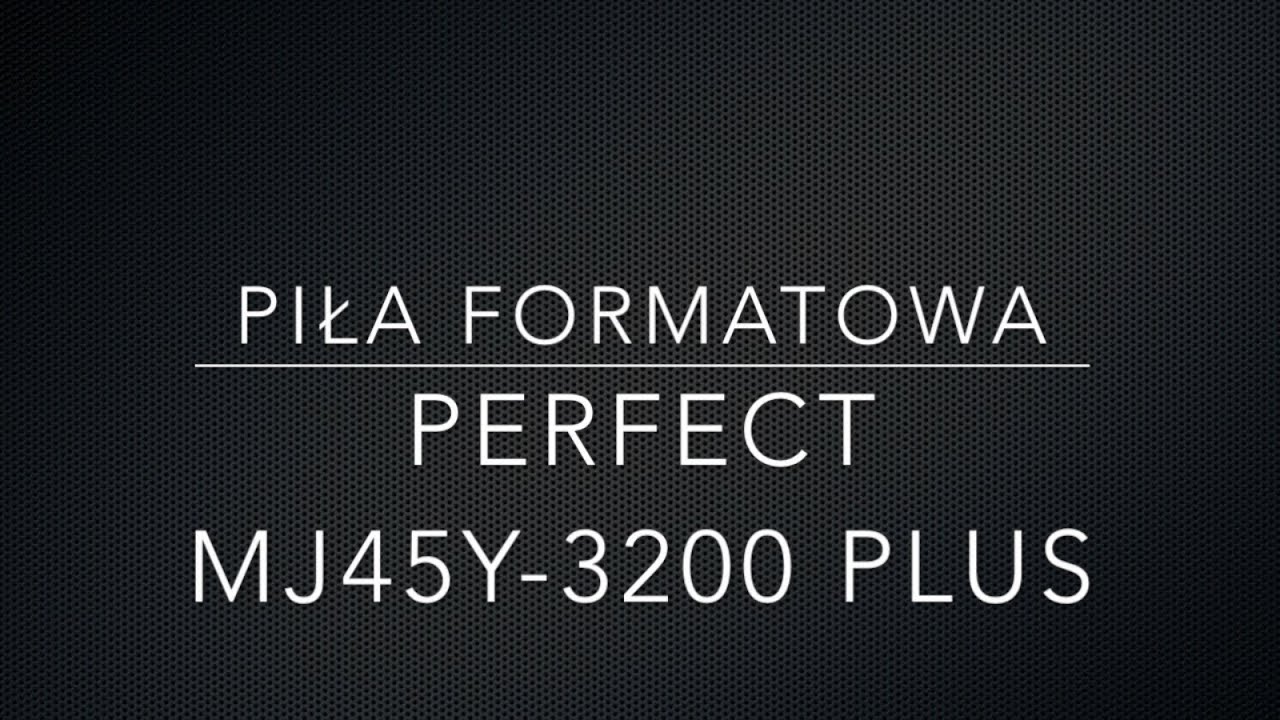 Piła formatowa PERFECT MJ45Y-3200 PLUS StanDrew formatówka do płyty PRĘTY