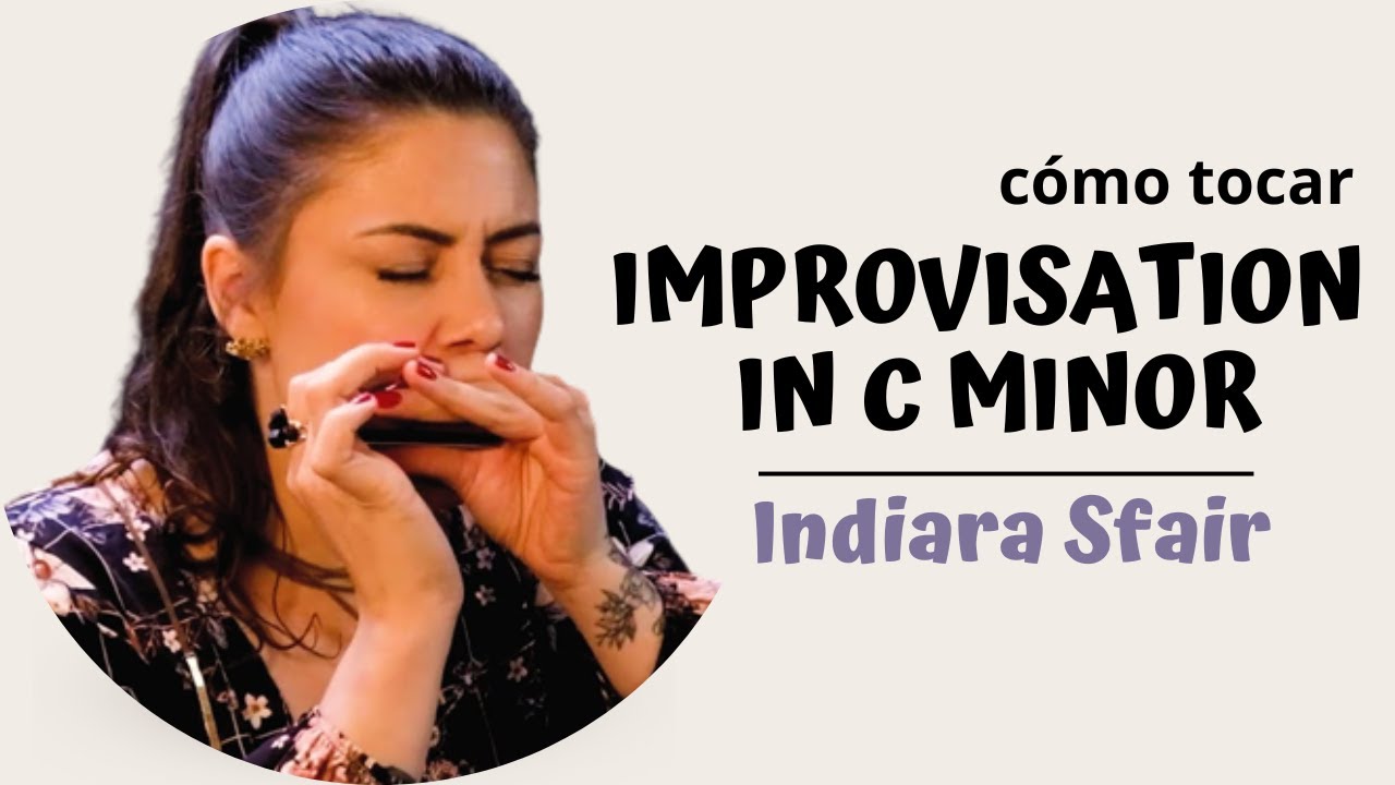 IMPROVISATION IN C MINOR  tutorial Cómo tocar en ARMÓNICA Indiara Sfair
