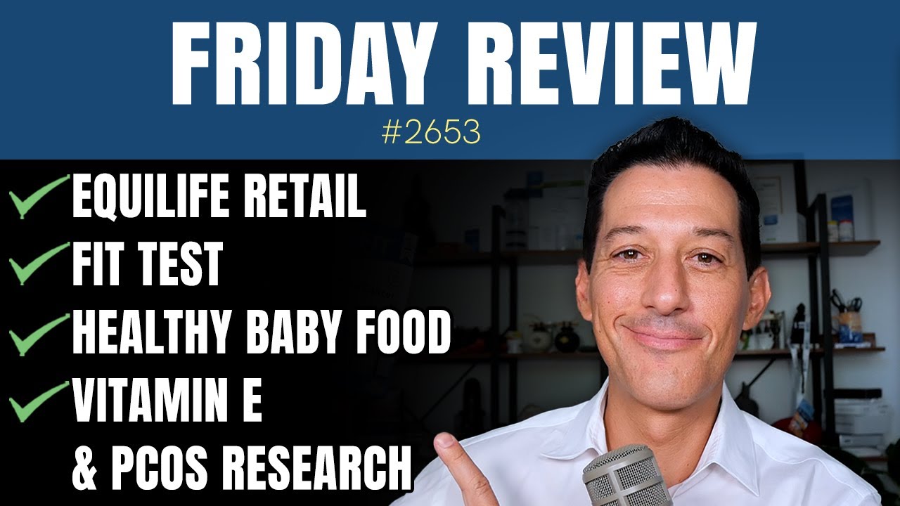 EquiLife Retail, Healthy Baby Food, FIT Test, Vitamin E & PCOS Research | Cabral Concept 2653