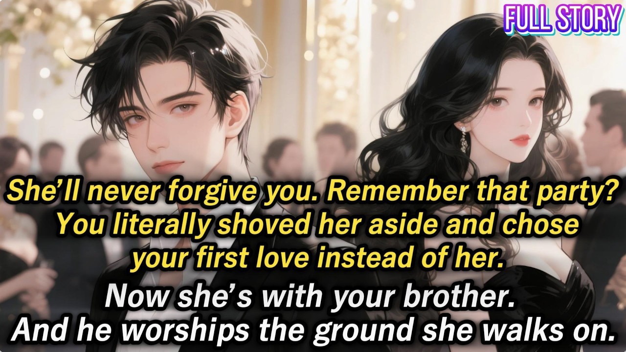 She’ll never marry you. Remember that party? You literally shoved her aside and chose your...