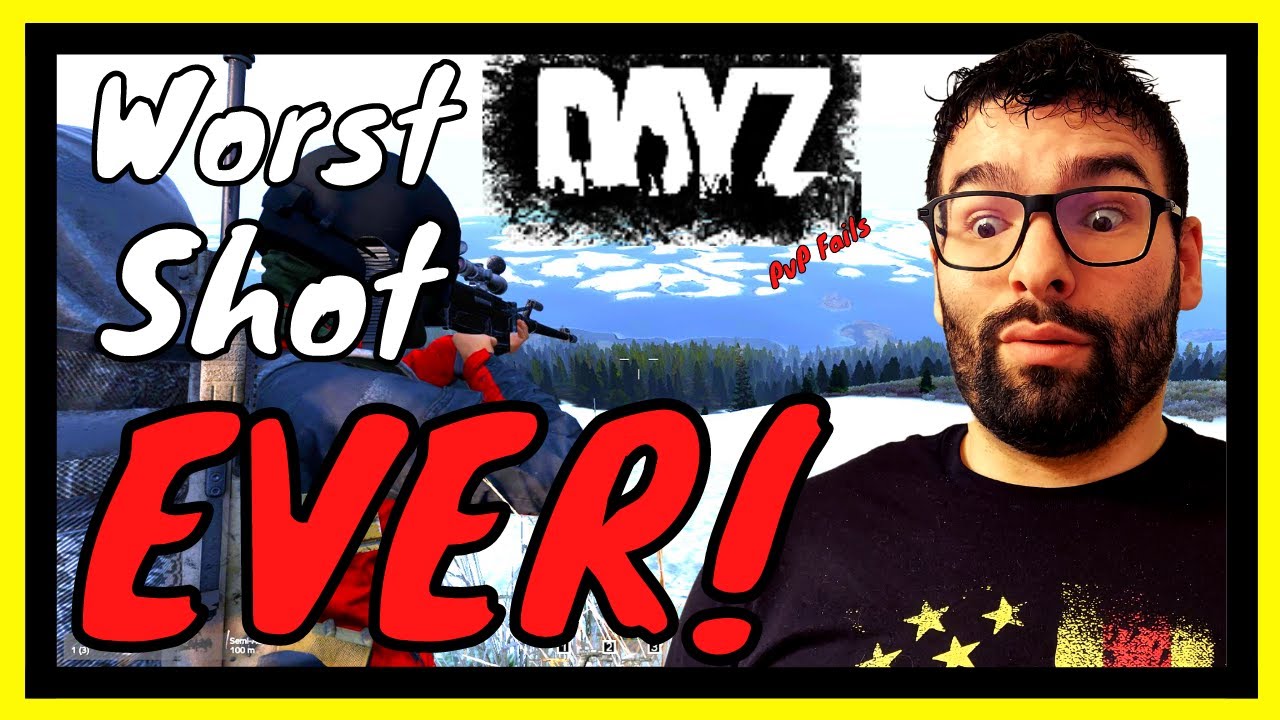 DayZ | PvP Fails [Worst Shot Ever] The Wall