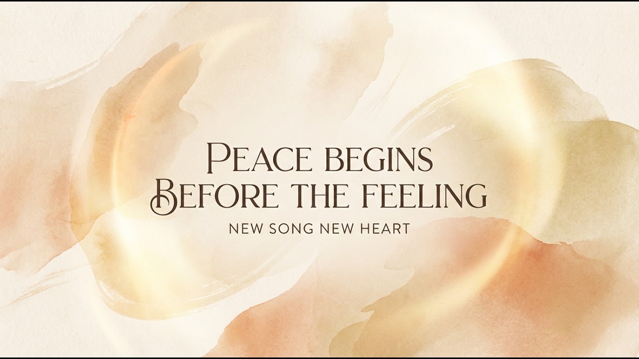 Peace Begins Before the Feeling — A Whispered Worship Moment