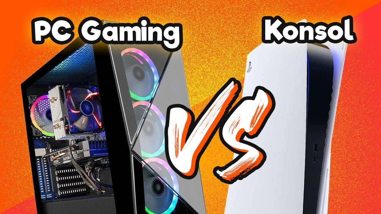 PC Gaming VS Konsol Game | Main Game Bagus di PC atau Konsol?