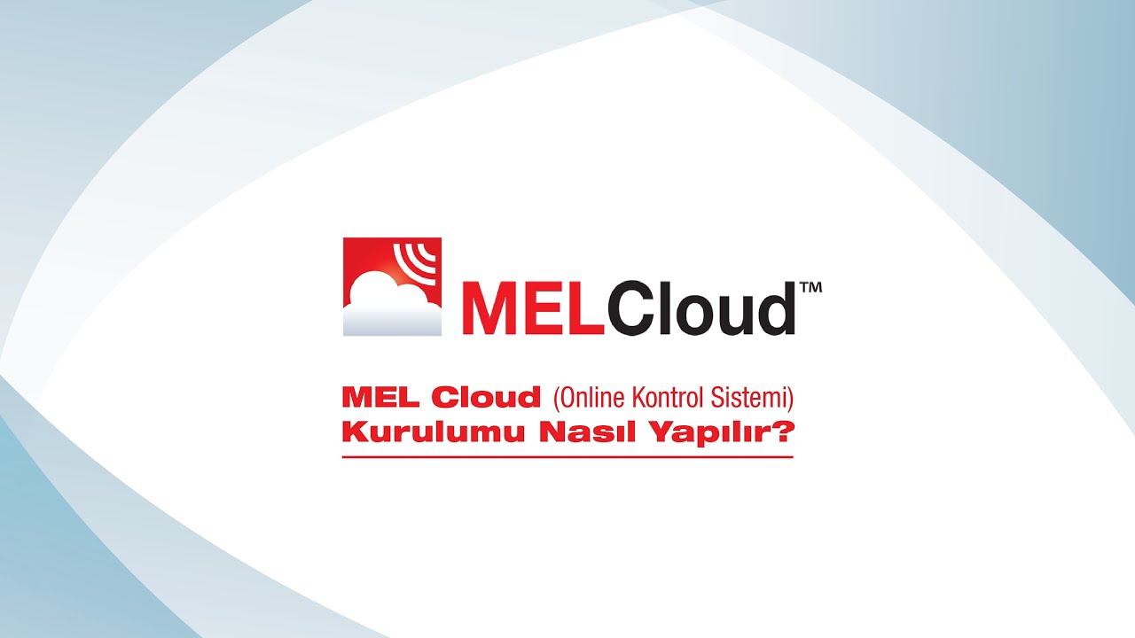 MELCloud (Online Kontrol Sistemi) Kurulumu Nasıl Yapılır?