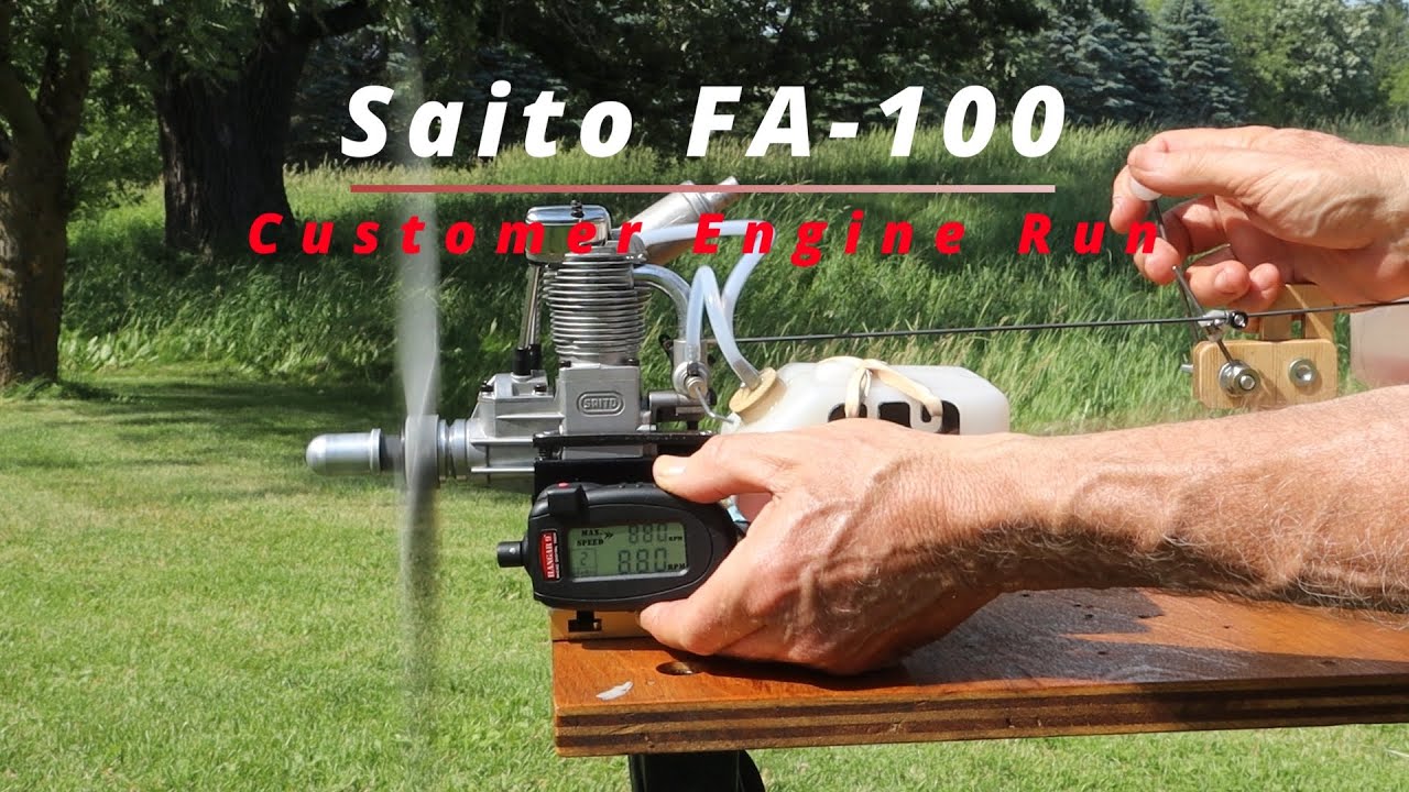 Saito FA-100 Customer Engine Run