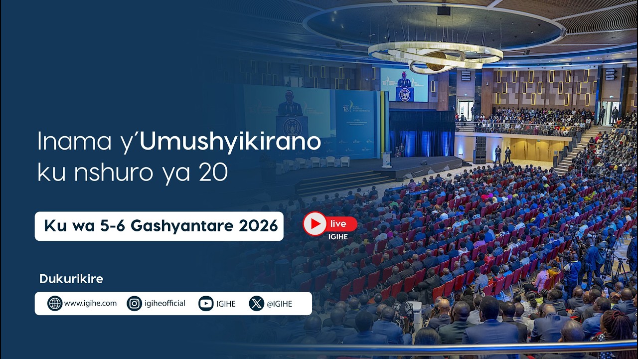 LIVE: Kurikira Inama y'Igihugu y'Umushyikirano ku nshuro ya 20