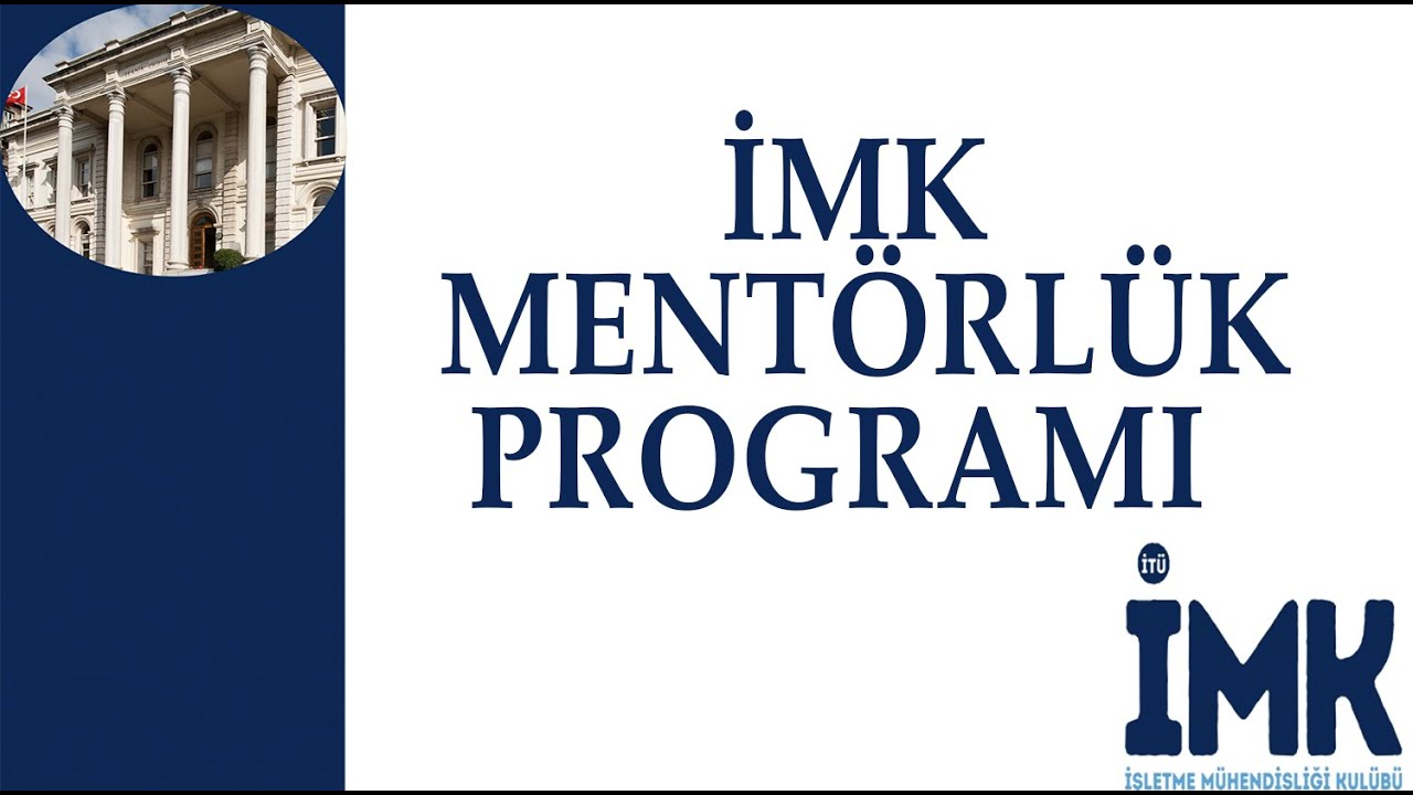 İT&Uuml; İMK Mentorluk Programı