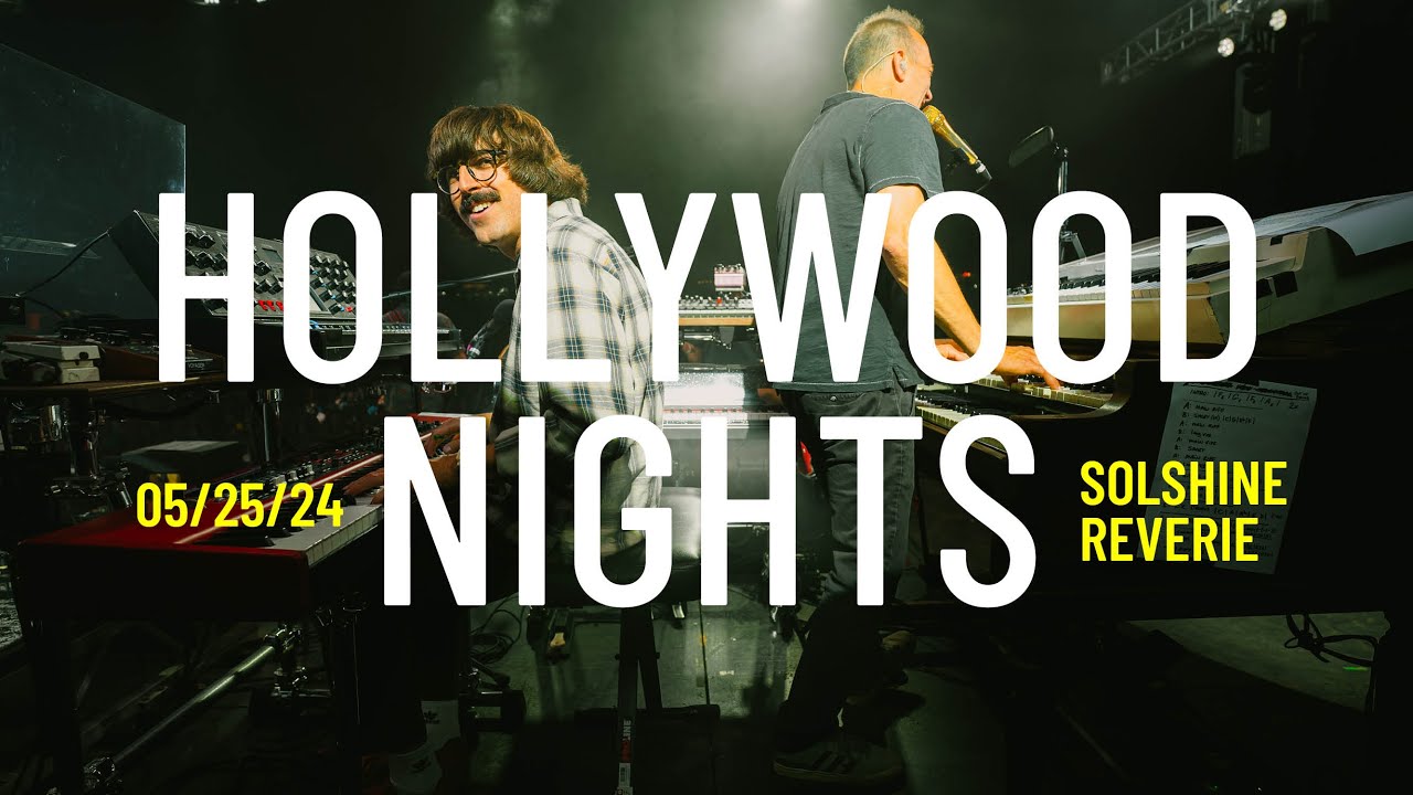 UM and Friends | Hollywood Nights | 5/25/2024 | Solshine Reverie