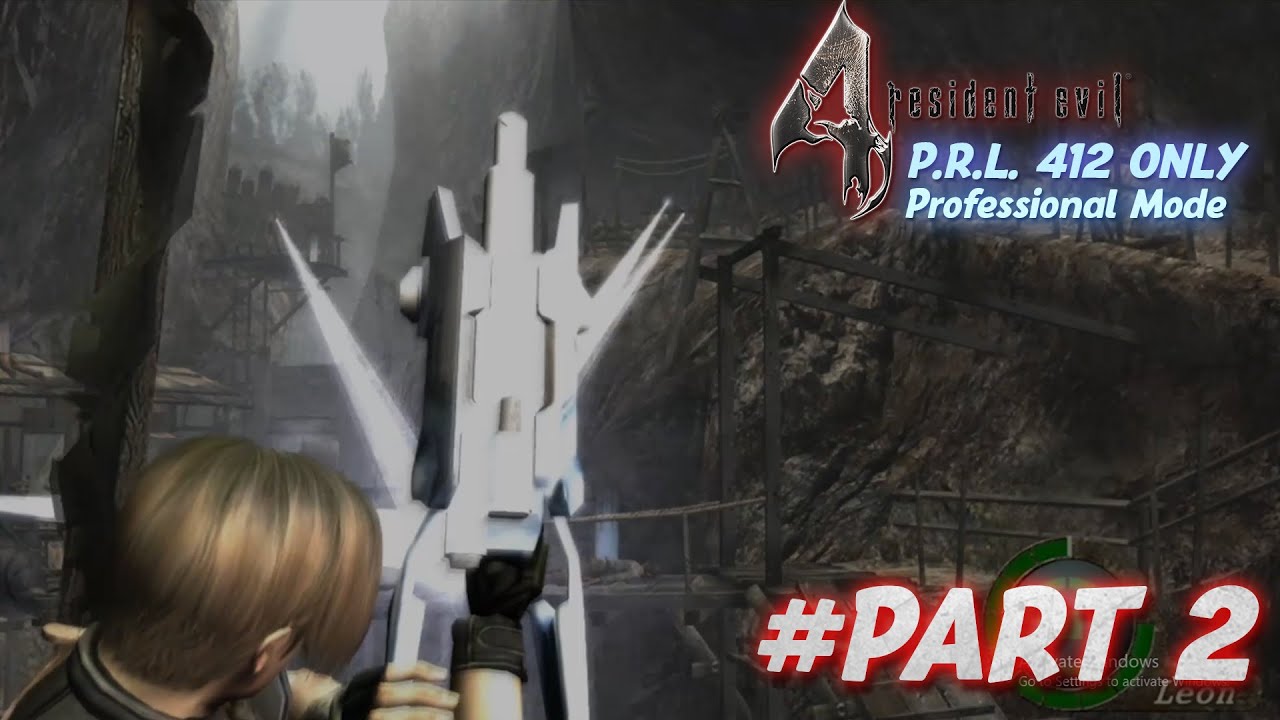PART 2 - P.R.L. 412 Only Resident Evil 4 Professional Mode