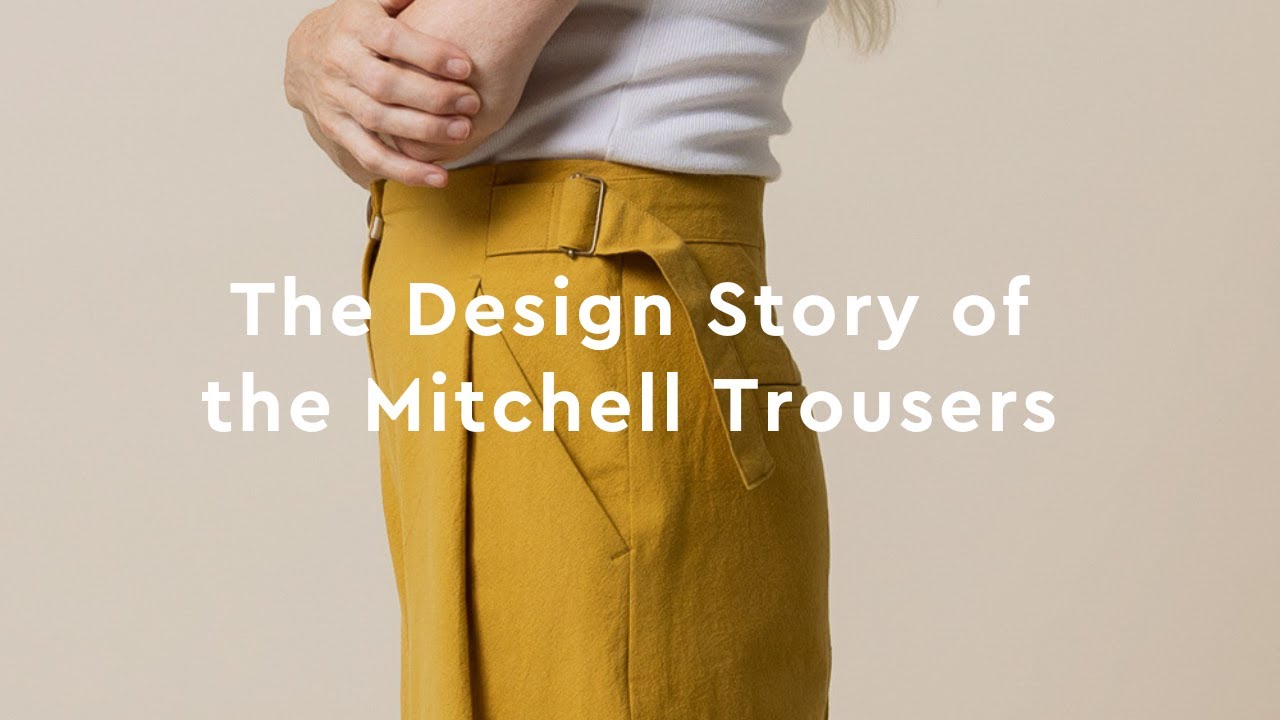 The Design Story of the Mitchell Trousers | Closet Core Patterns