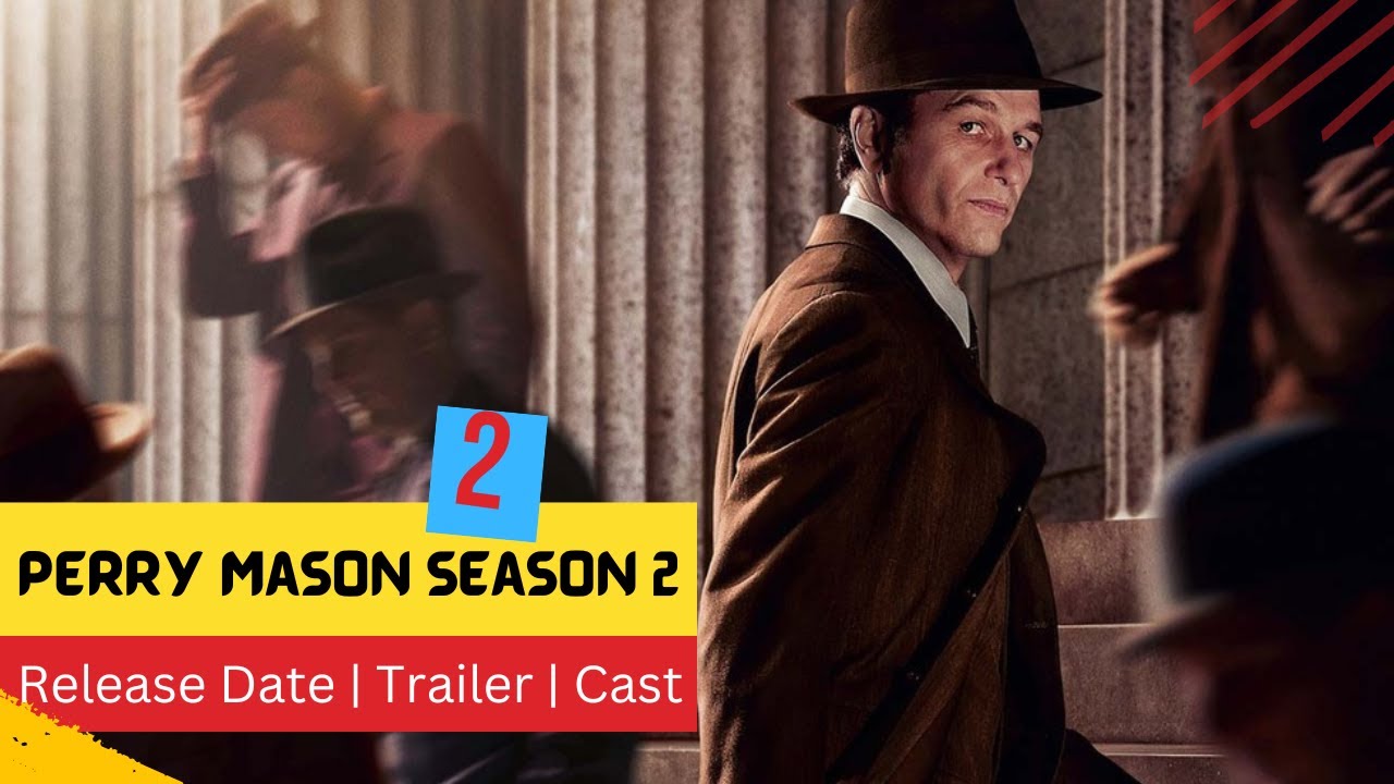 Perry Mason Season 2 Release Date | Trailer | Cast | Expectation | Ending Explained