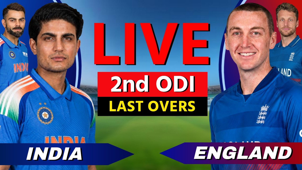 🔴 Live: IND vs ENG, 2nd ODI 2026 Today, Cricket Live Match Today Scores Commentary, LAST OVERS