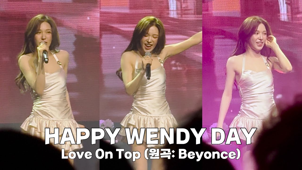 240229 [HAPPY WENDY DAY] WENDY - Love On Top (원곡: Beyoncé)