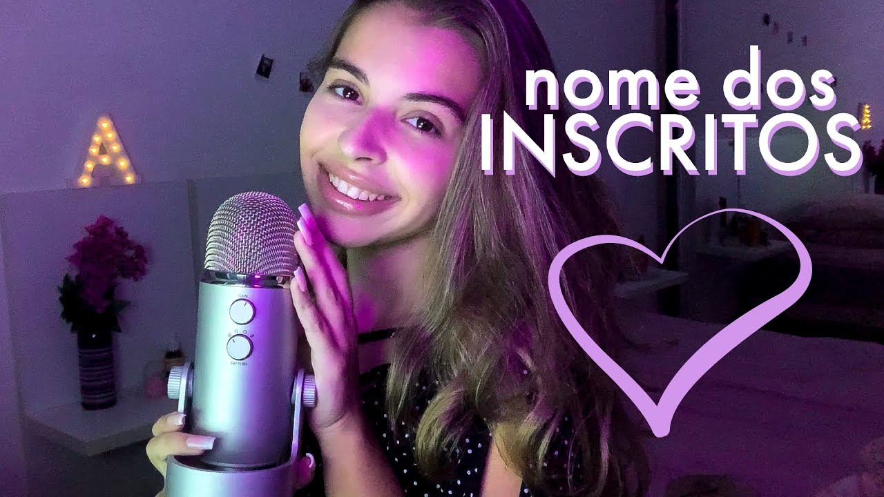 ASMR SUSSURRANDO O NOME DOS INSCRITOS