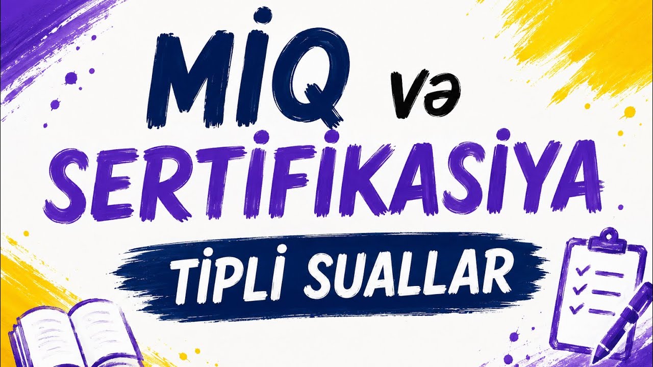 Miq və Sertifikasiya sualları Təsviri-incəsənət