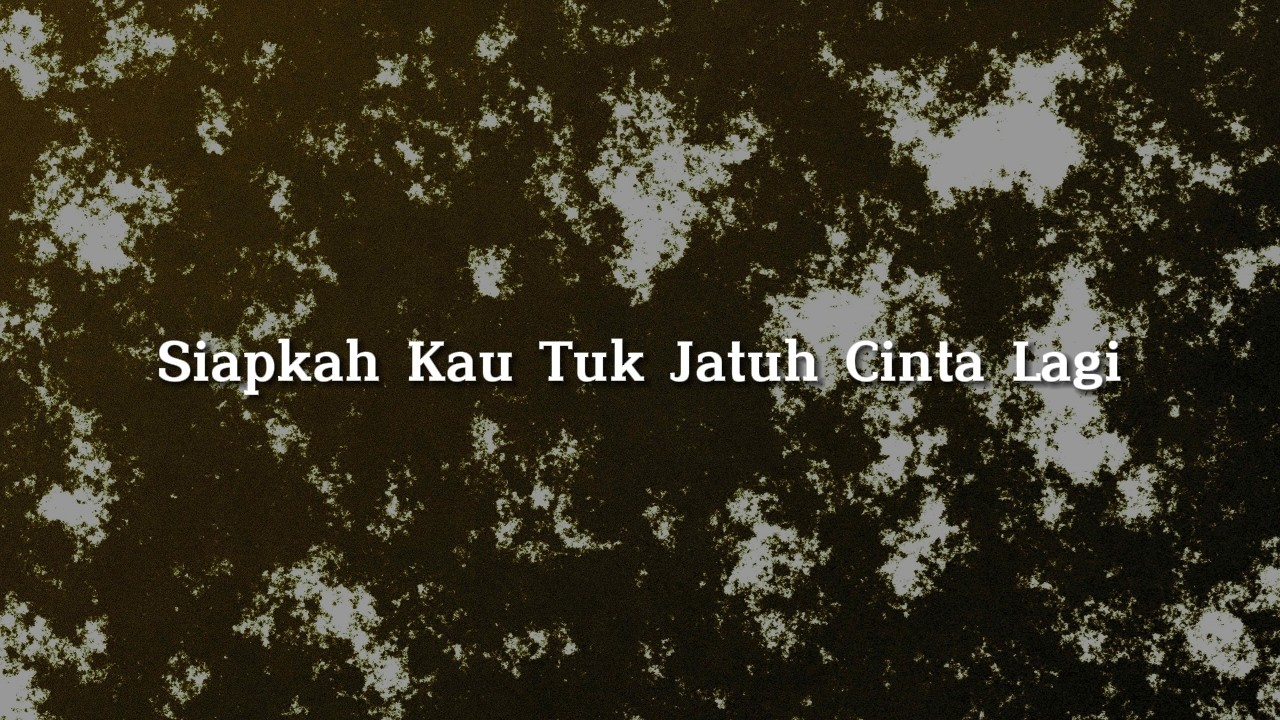 Siapkah Kau Tuk Jatuh Cinta Lagi -  HIVI! [Lirik]…(Mix) Yoan, Budi Doremi, Bilal Indrajaya, Sammy