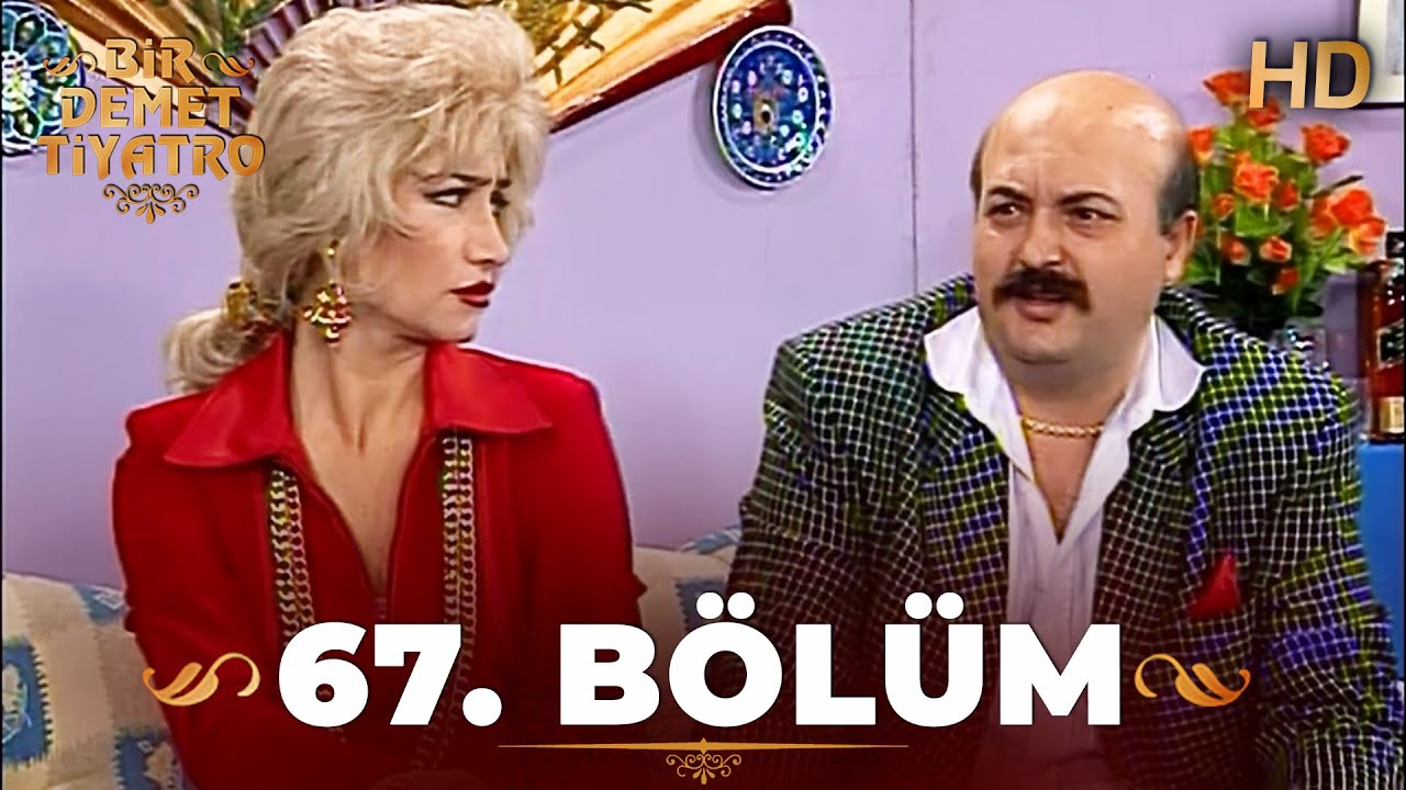 Bir Demet Tiyatro 67. Bölüm Full HD (Restorasyonlu)