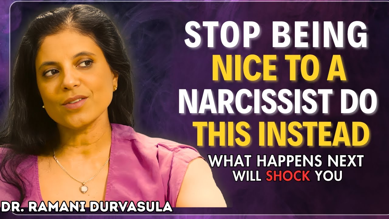 Stop Being Nice to a Narcissist—Do THIS Instead | Dr Ramani