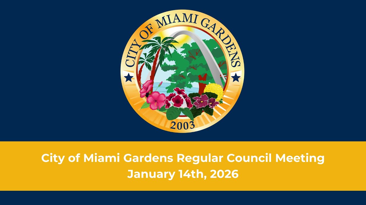 City of Miami Gardens Regular Council Meeting January 14th, 2026
