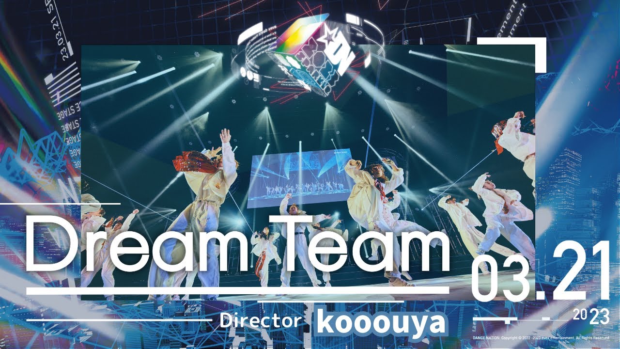【DANCE NATION 2022】Dream Team｜kooouya｜エイベックス•ダンスマスター