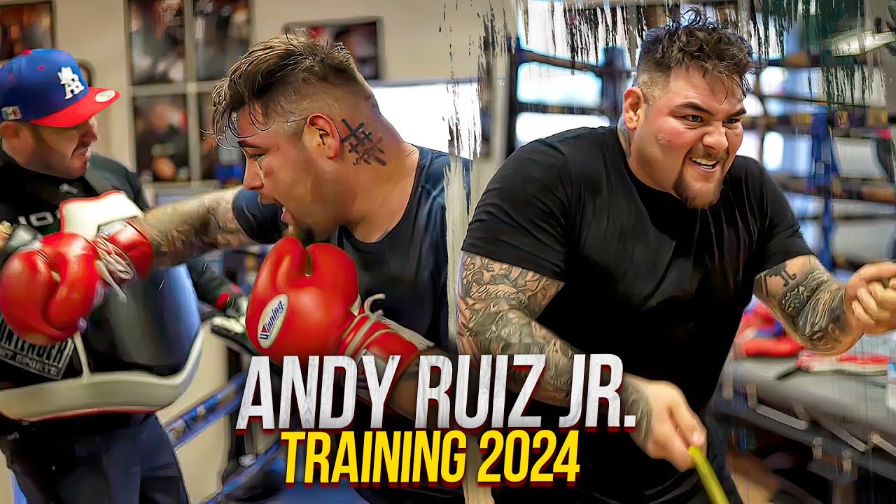 Andy Ruiz jr. Training 2024