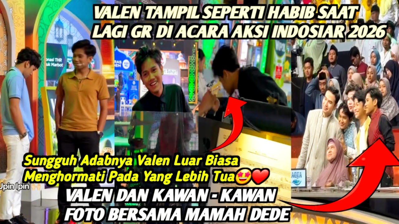 KABAR BAHAGIA‼️VALEN AKHIRNYA DI UMUMKAN TAMPIL SETIAP HARI MENGISI ACARA DI AKSI 2026❗VALEN KEREN🤩👍