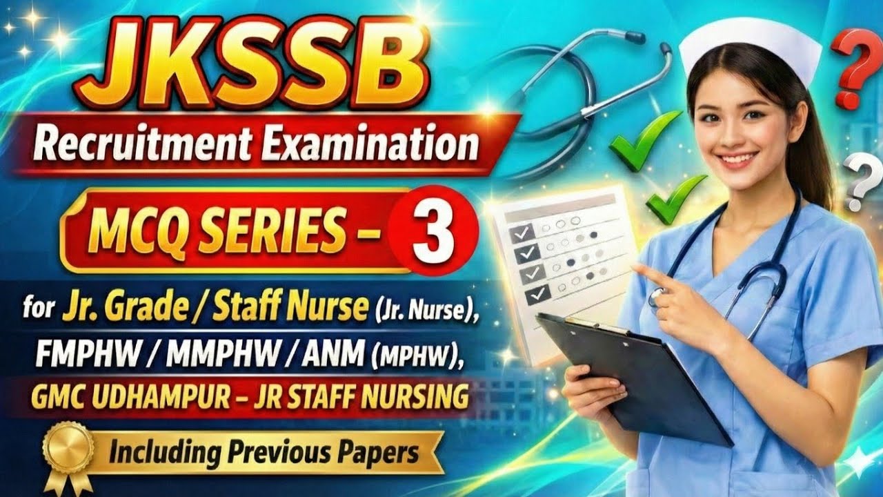 Part-3 JKSSB Staff Nurse MCQ Series | GMC UDHAMPUR, Jr Grade Nurse, MPHW | Previous Year Questions