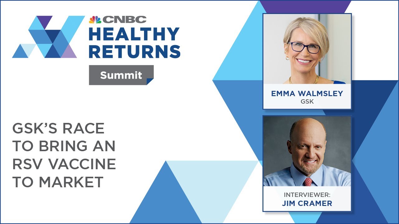 GSK&rsquo;s Race to Bring an RSV Vaccine to Market: CNBC Healthy Returns Summit 2023
