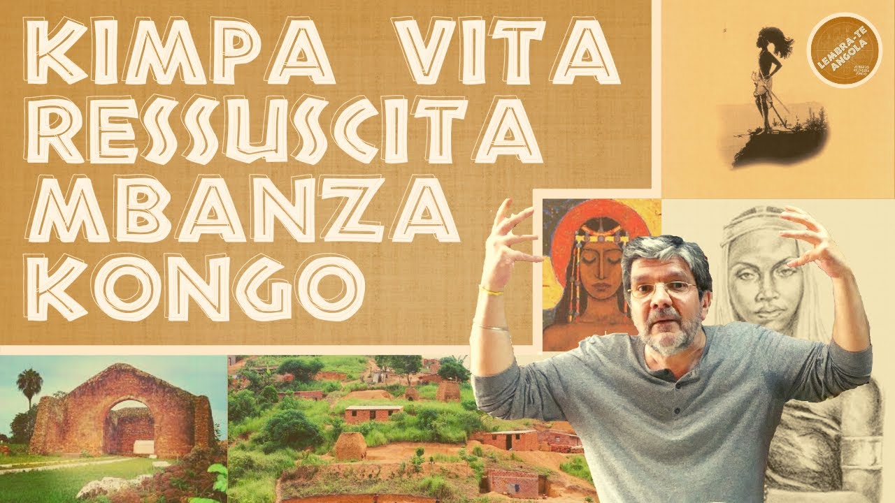 KIMPA VITA RESSUSCITA MBANZA KONGO - ALBERTO OLIVEIRA PINTO - LEMBRA-TE, ANGOLA Ep. 19