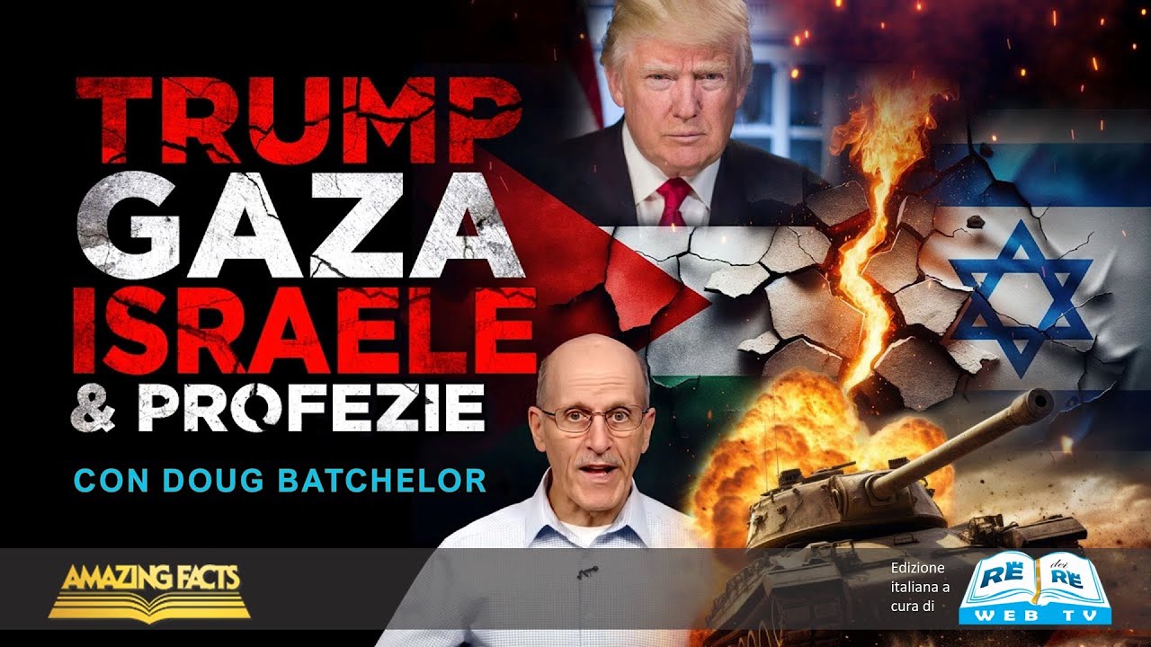 Trump, Gaza, Israele e Profezie  - Doug Batchelor e Jëan Ross