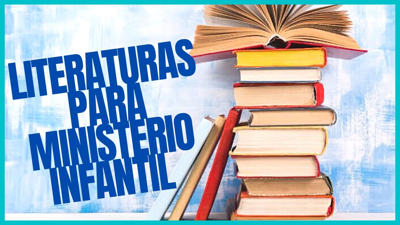 LITERATURA PARA PROFESSORAS DO MINIST&Eacute;RIO INFANTIL -  dicas importantes / #capacita&ccedil;&atilde;o