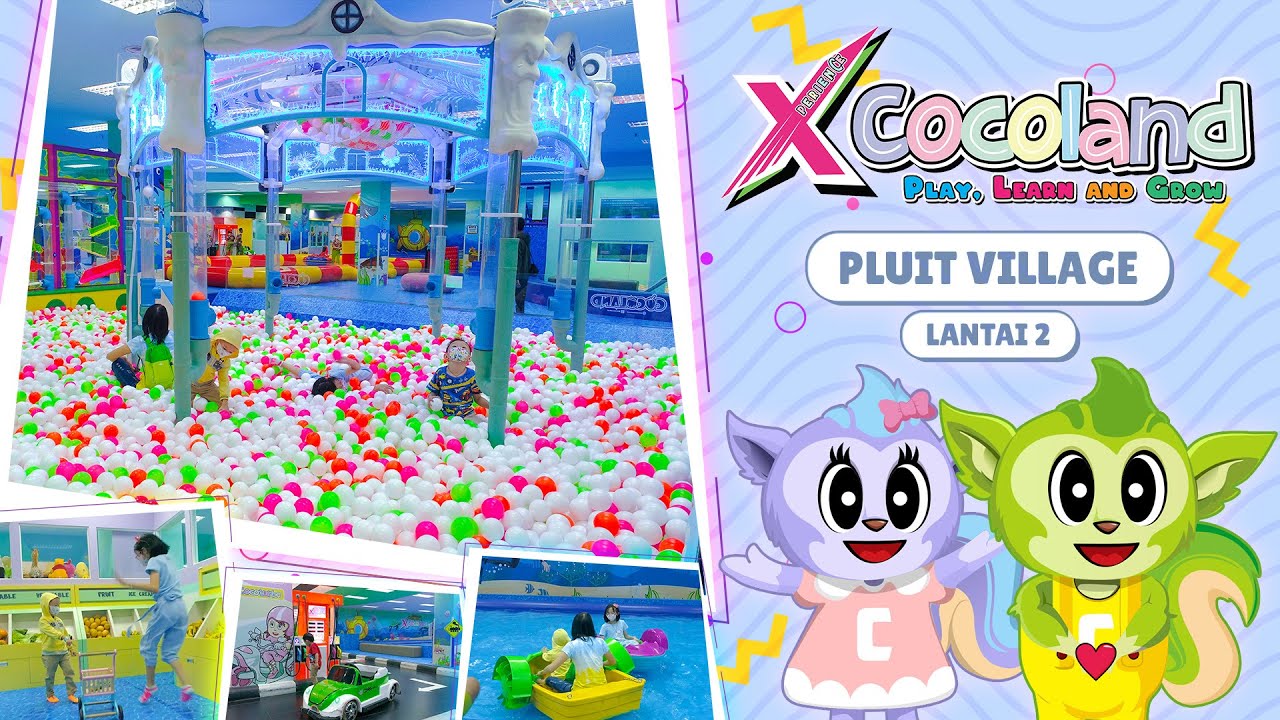 COCOLAND XPERIENCE Playground - PLUIT VILLAGE Lantai 2