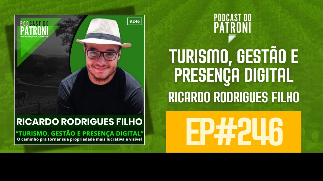 Turismo, gestão e presença digital - PODCAST DO PATRONI #246