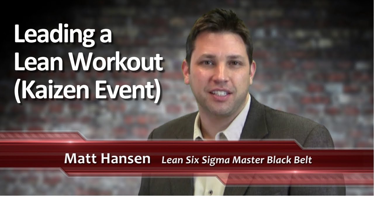 2-14: Leading a Lean Workout Kaizen Event