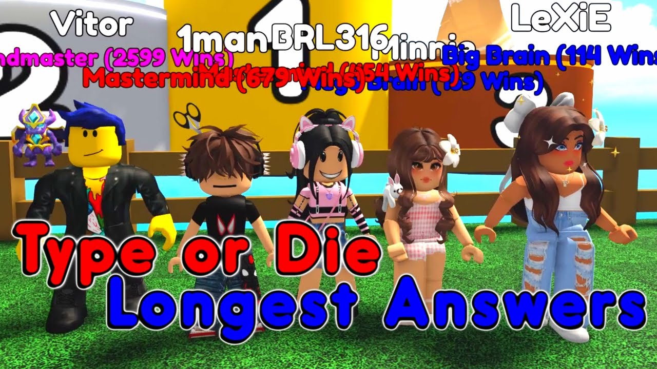 Roblox Type Or Die Longest Answers - Ultimate (Answers in Description) (08-19-2023 update)