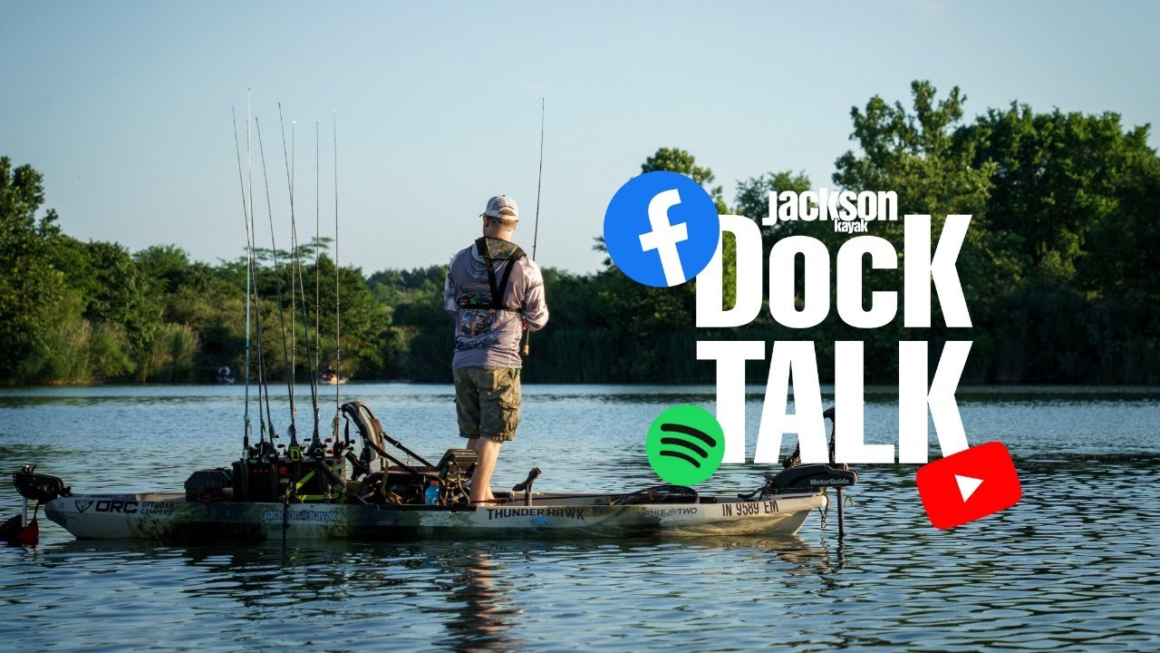 Jackson Kayak Dock Talk EP #41