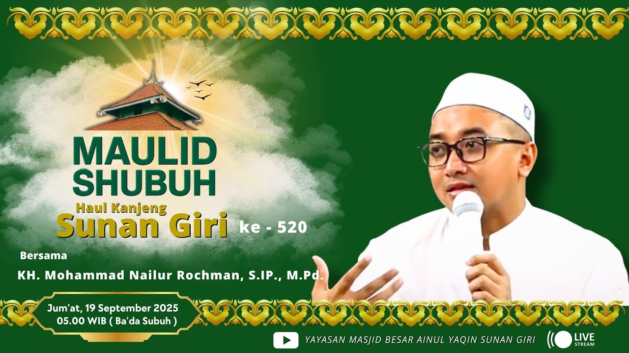 MAULID SHUBUH || Haul Kanjeng Sunan Giri Ke - 520