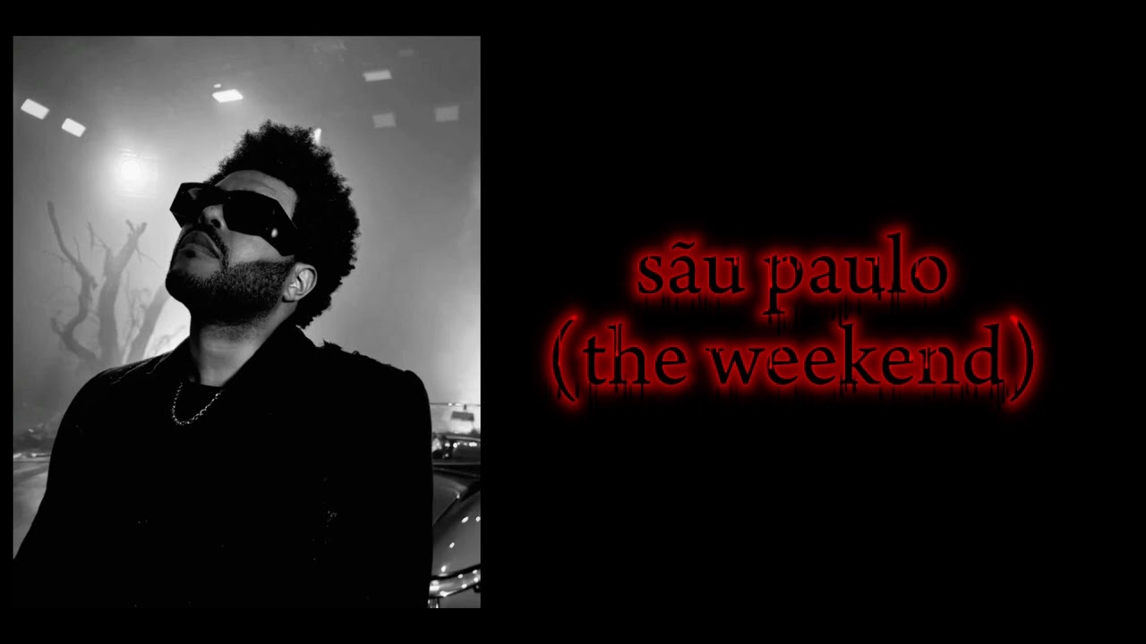 Sãu paulo THE WEEKEND SLOWED REVERB~ 🤍🤙🏻