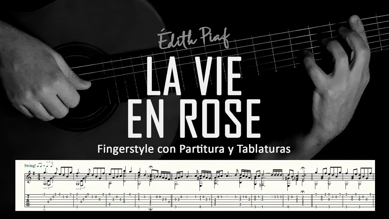 La vie en rose (Édith Piaf) ▶ Guitarra solista fingerstyle + partitura/tablatura