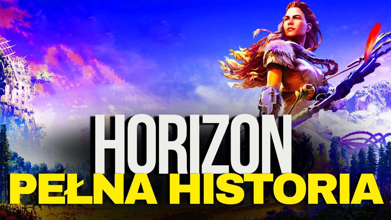HORIZON: ZERO DAWN I FORBIDDEN WEST KOMPLETNA HISTORIA ŚWIATA I FABUŁY