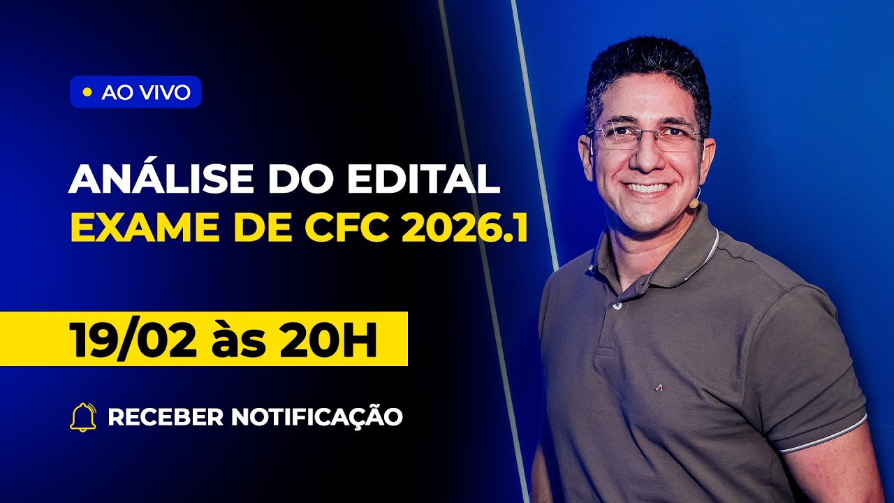 AN&Aacute;LISE DO EDITAL EXAME DO CFC  PROVA  2026.1