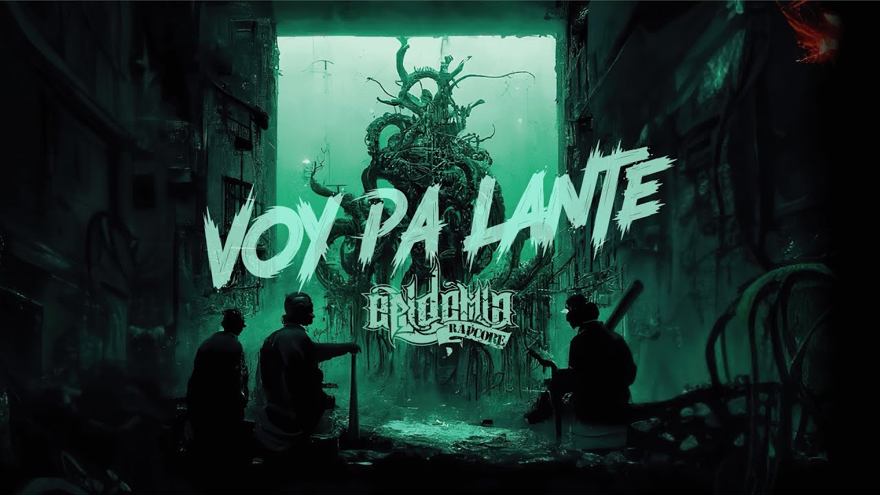 Epidemia Rapcore - Voy Pa Lante - [Video Oficial]