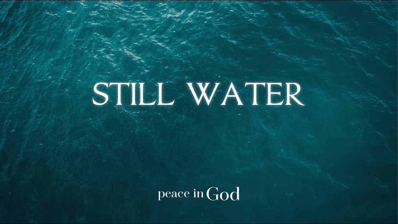 STILL WATER - Soaking Worship Instrumentals | Peace In God