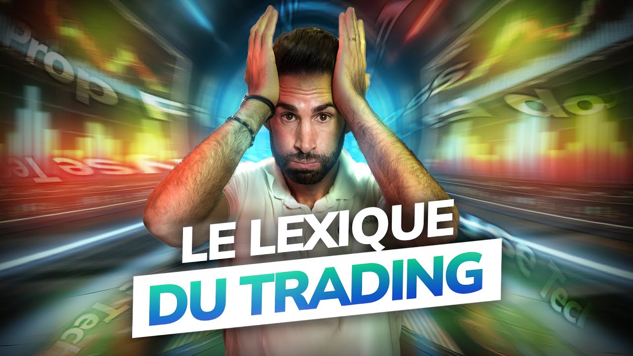 LE LEXIQUE DU TRADING - Glossaire 🚀🧠 (Pour débutant)