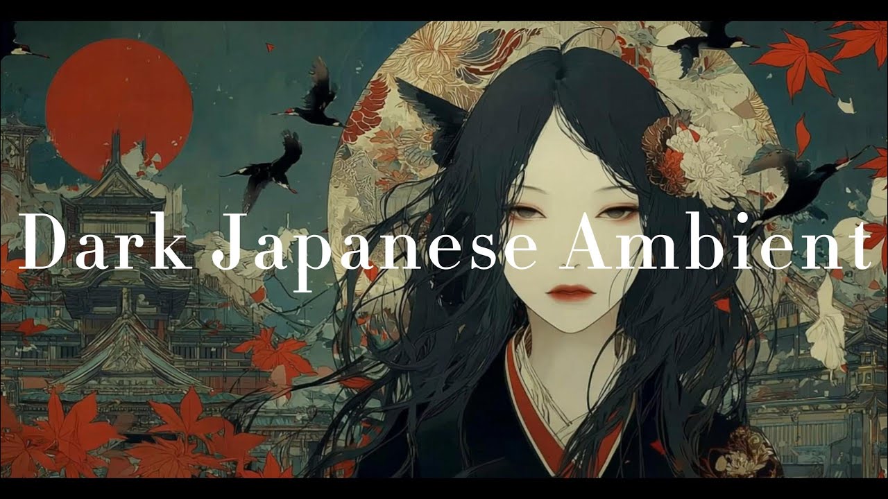 Dark Japanese Ambient Full Album – Hannya's Vengeful Mask | 般若の怨歌 – Sorrowful for Deep Focus & TRPG